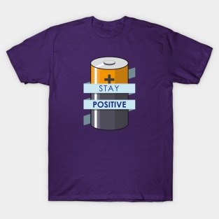 Stay Positive T-Shirt